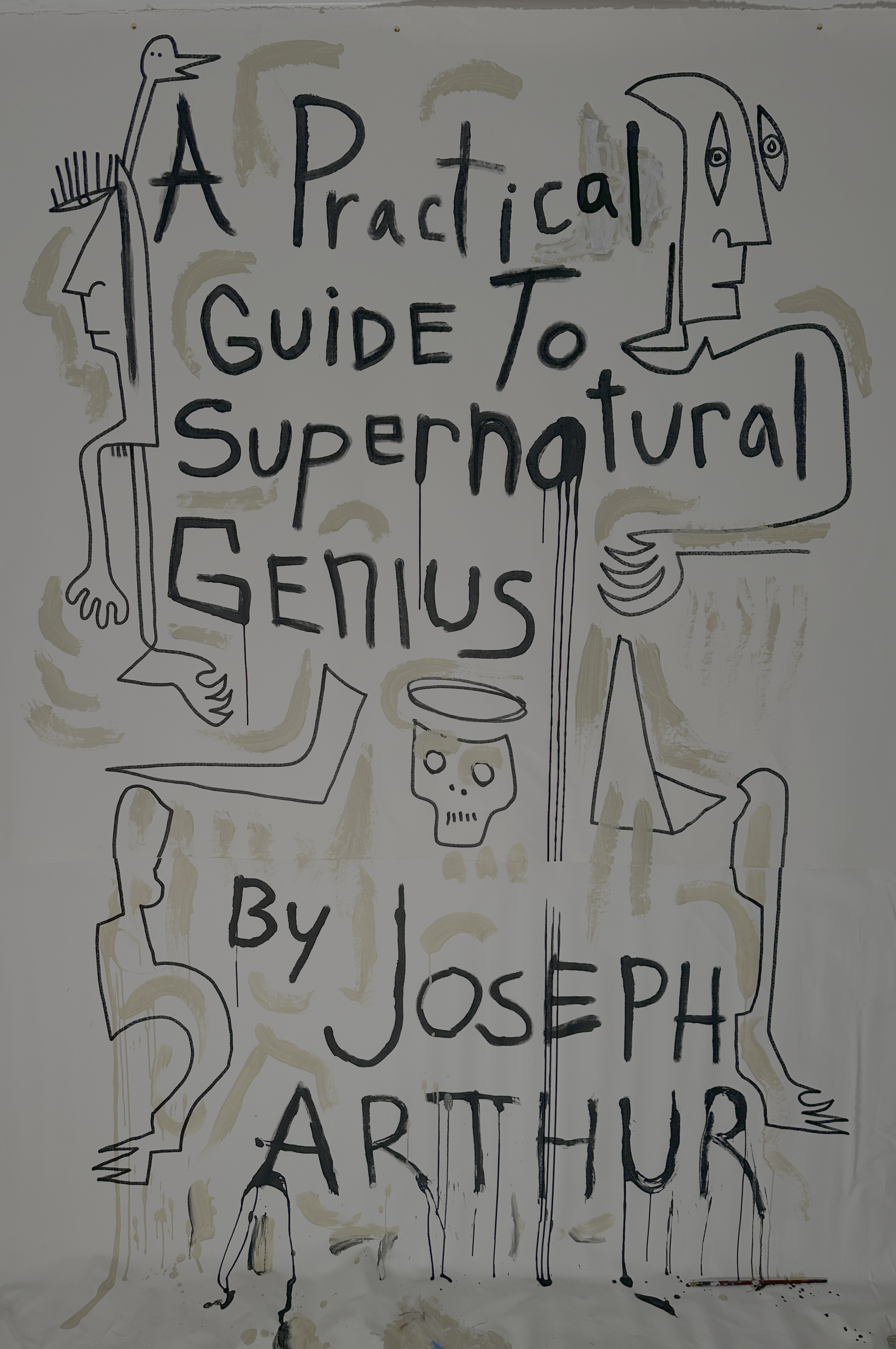 A Practical Guide to Supernatural Genius by Joseph Arthur